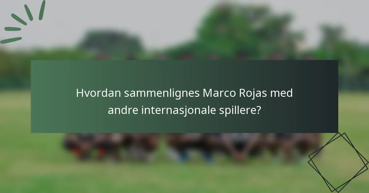 Hvordan sammenlignes Marco Rojas med andre internasjonale spillere?